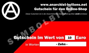 10.- Euro Gutschein für Anarchist Buttons