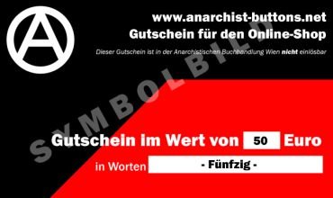 50.- Euro Gutschein für Anarchist Buttons