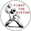 Fight the system