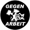Gegen Arbeit